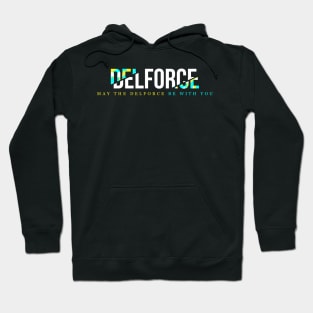 May The Delforce Be With You Hoodie